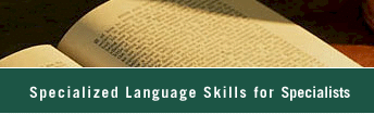 Specialized Languaged Skills for Specialists